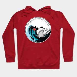 Original Version - Ocean is Calling Hoodie